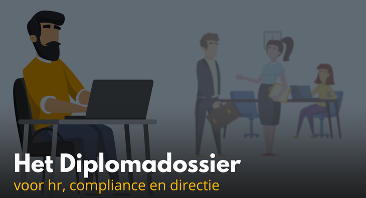 Diplomadossier voor HR, compliance en directie